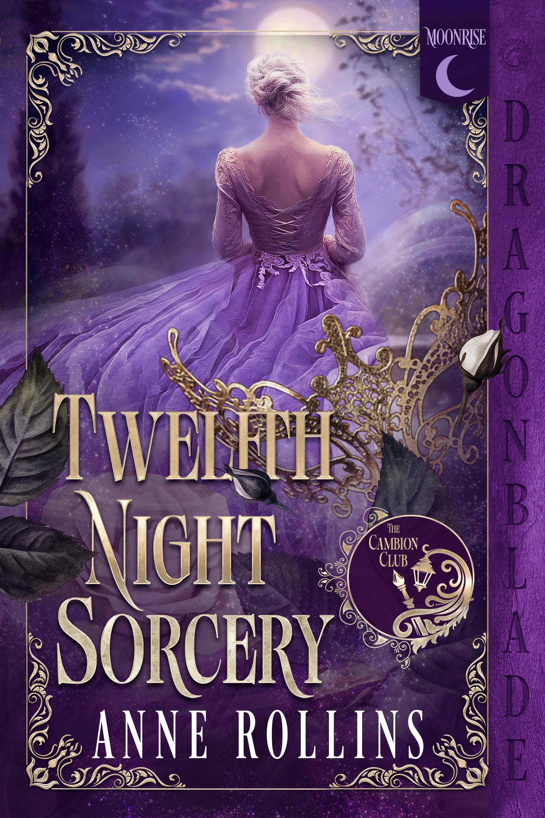 Purple book cover for "Twelfth Night Sorcery" by author "Anne Rollins." The cover depicts a white woman with pale blonde hair standing with her back to the viewer. In the foreground is a gold filigree masquerade mask. The art is framed by a vintage-looking gold filigree border. On the right-hand margin is a vertical box that reads “Dragonblade.”